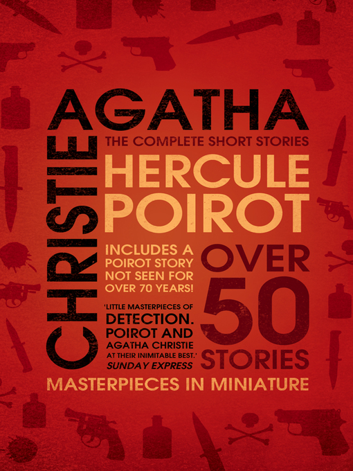 Title details for Hercule Poirot: The Complete Short Stories by Agatha Christie - Available